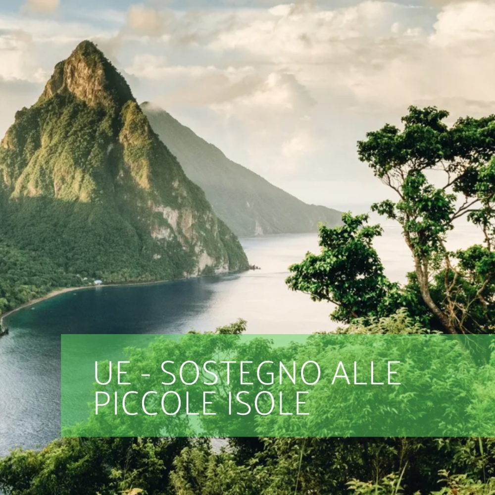 L'Unione Europea rafforza il sostegno alle Piccole Isole in Via di Sviluppo: impegni e prospettive future