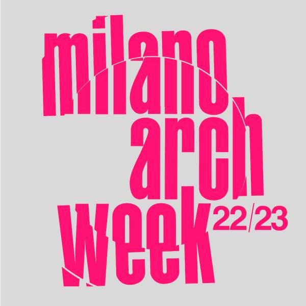 OPEN CALL | Milano Arch Week 2022-2023 – Quinta Edizione