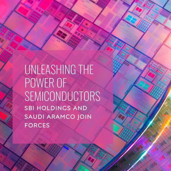 SBI Holdings e Saudi Aramco: Un'Alleanza Strategica per il Futuro della Tecnologia e semiconduttori