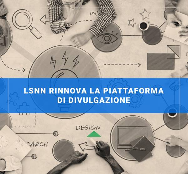 LSNN rinnova la piattaforma a breve sarà necessar...